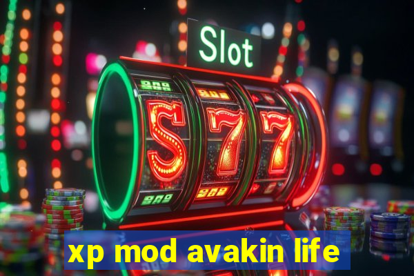 xp mod avakin life